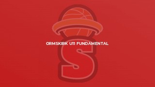 Ormskirk U11 Fundamental