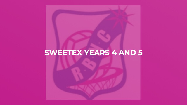 Sweetex years 4 and 5