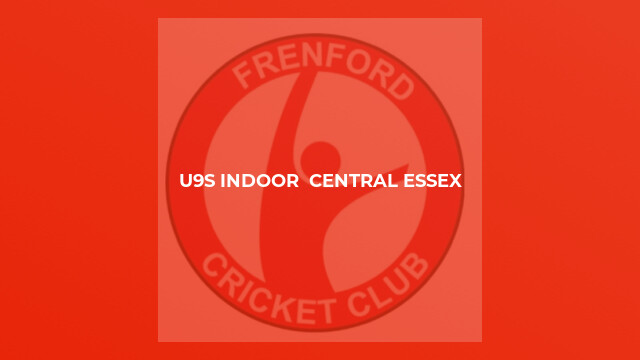 U9s INDOOR  CENTRAL ESSEX